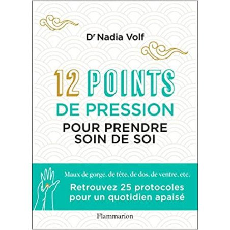 12 points de pression pour prendre soin de soi