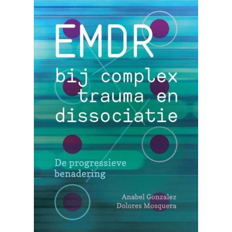 EMDR bij complex trauma en dissociatie