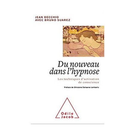 Du nouveau dans l'hypnose: L'évolution, l'univers et le temps