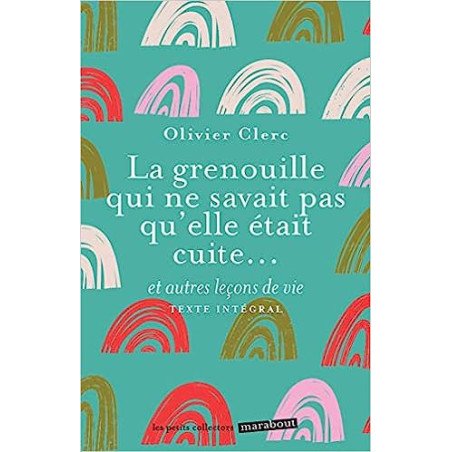 La grenouille qui ne savait pas qu'elle était cuite Poche