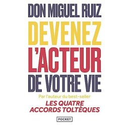 Devenez l'acteur de votre vie Poche