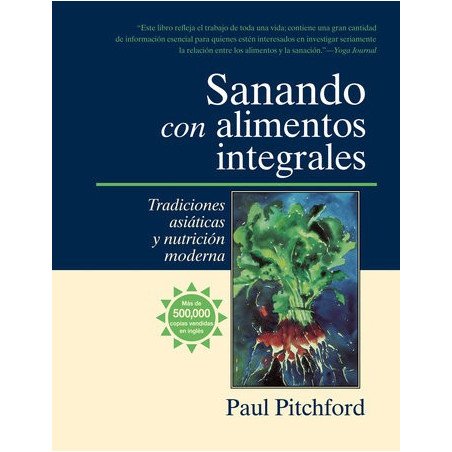 Sanando Con Alimentos Integrales