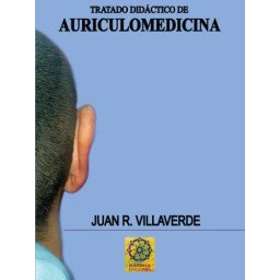 Tratado Didactico De Auriculo Medicina