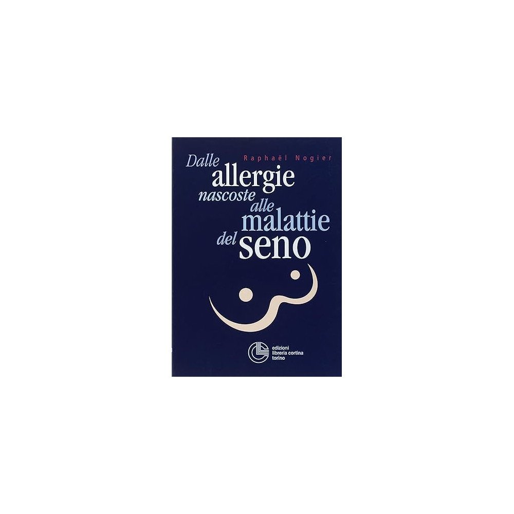 Dalle allergie nascoste alle malattie del seno