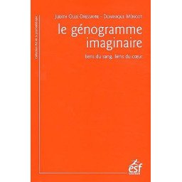 Le génogramme imaginaire: Liens du sang, liens du coeur