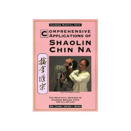 Comprehensive Applications of Shaolin Chin Na