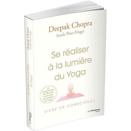 Se réaliser à la lumière du Yoga - Vivre en conscience