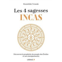 Les 4 Sagesses Incas