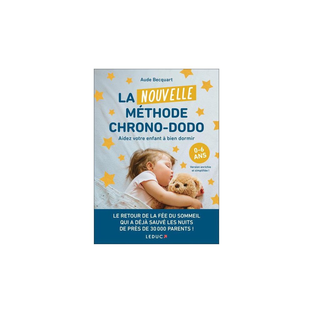 La nouvelle méthode chrono-dodo - Aidez votre enfant à bien dormir