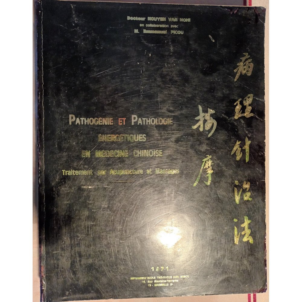 Pathogénie et Pathologie Énergétiques en Médecine Chinoise - Traitement par Acupuncture et Massages