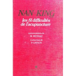 Nan-King - les 81 difficultés de l'acupuncture