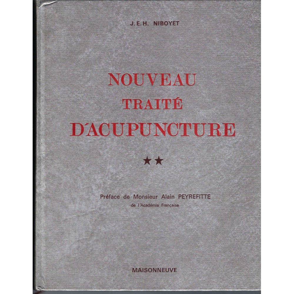 Nouveau Traité d'Acupuncture Volume II Tome 3 et 4