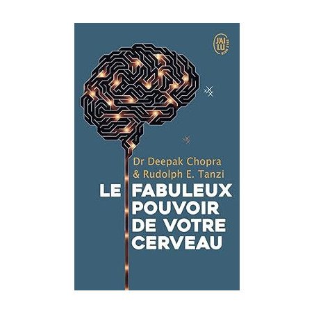 Les fabuleux pouvoirs de votre cerveau Poche