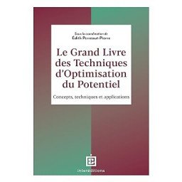 Le Grand Livre des Techniques d'Optimisation du Potentiel: Concepts, techniques et applications
