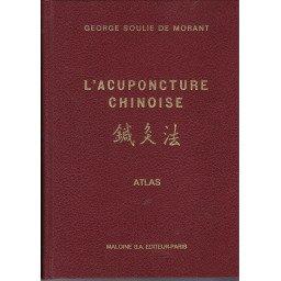 L'acuponcture chinoise - Texte + Atlas