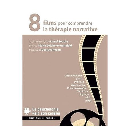 8 films pour comprendre la thérapie narrative - Poche