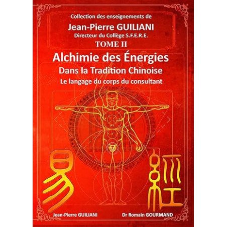 Alchimie des énergies dans la tradition chinoise - Tome 2, Le langage