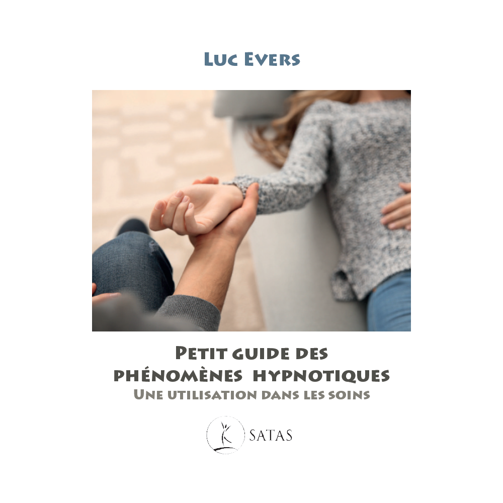 Petit guide des phénomènes hypnotiques, une utilisation dans les soins