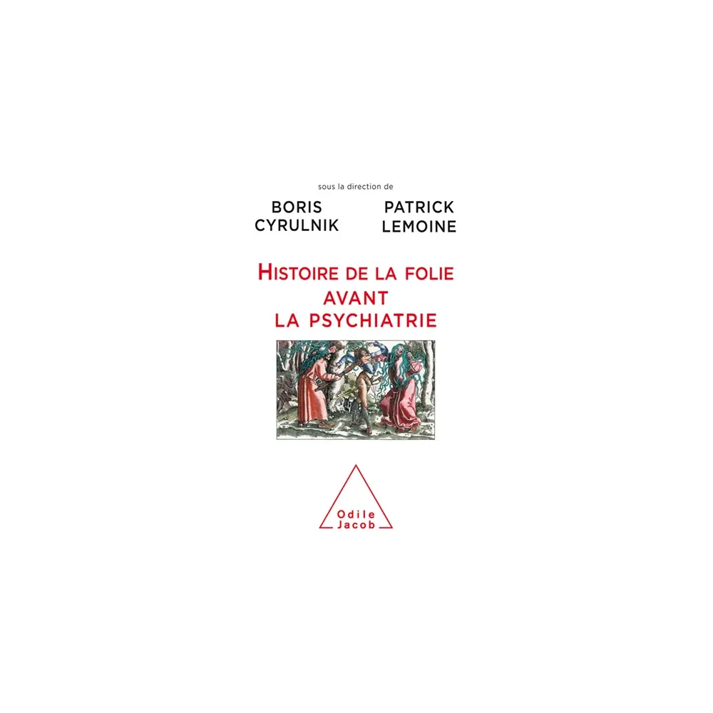 Histoire de la folie avant la psychiatrie