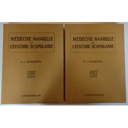 Médecine Manuelle et Ceinture Scapulaire Tome 1 et 2