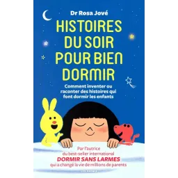 Histoires du soir pour bien dormir - Comment inventer ou raconter des histoires qui font dormir les enfants