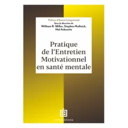 Pratique de l'Entretien Motivationnel en santé mentale