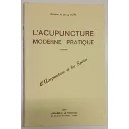 L'acupuncture moderne pratique - L'Acupuncture et les Sports