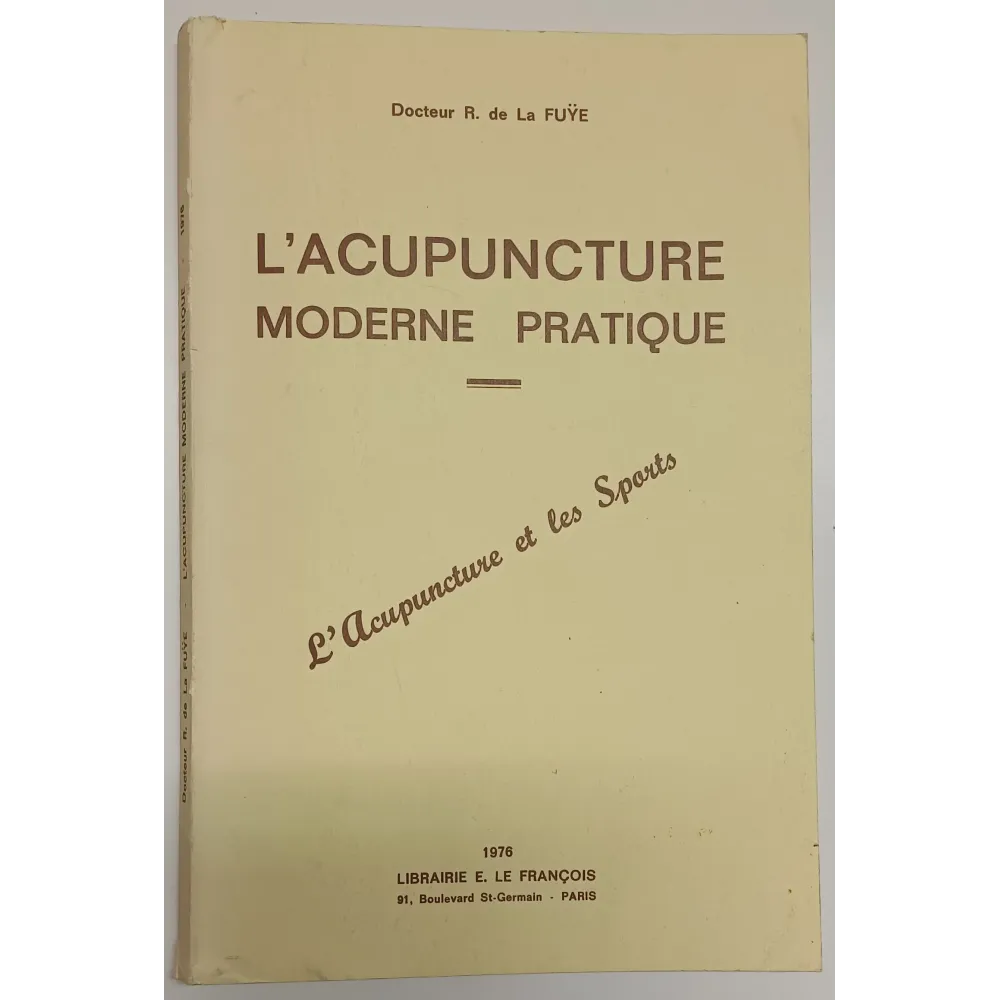 L'acupuncture moderne pratique - L'Acupuncture et les Sports