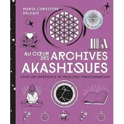 Au coeur des Archives akashiques